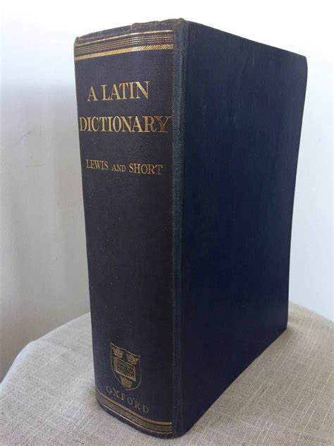 Lewis and Short Latin.